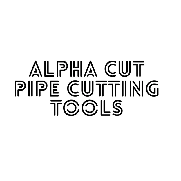 Alpha Cut pipe cutting tools